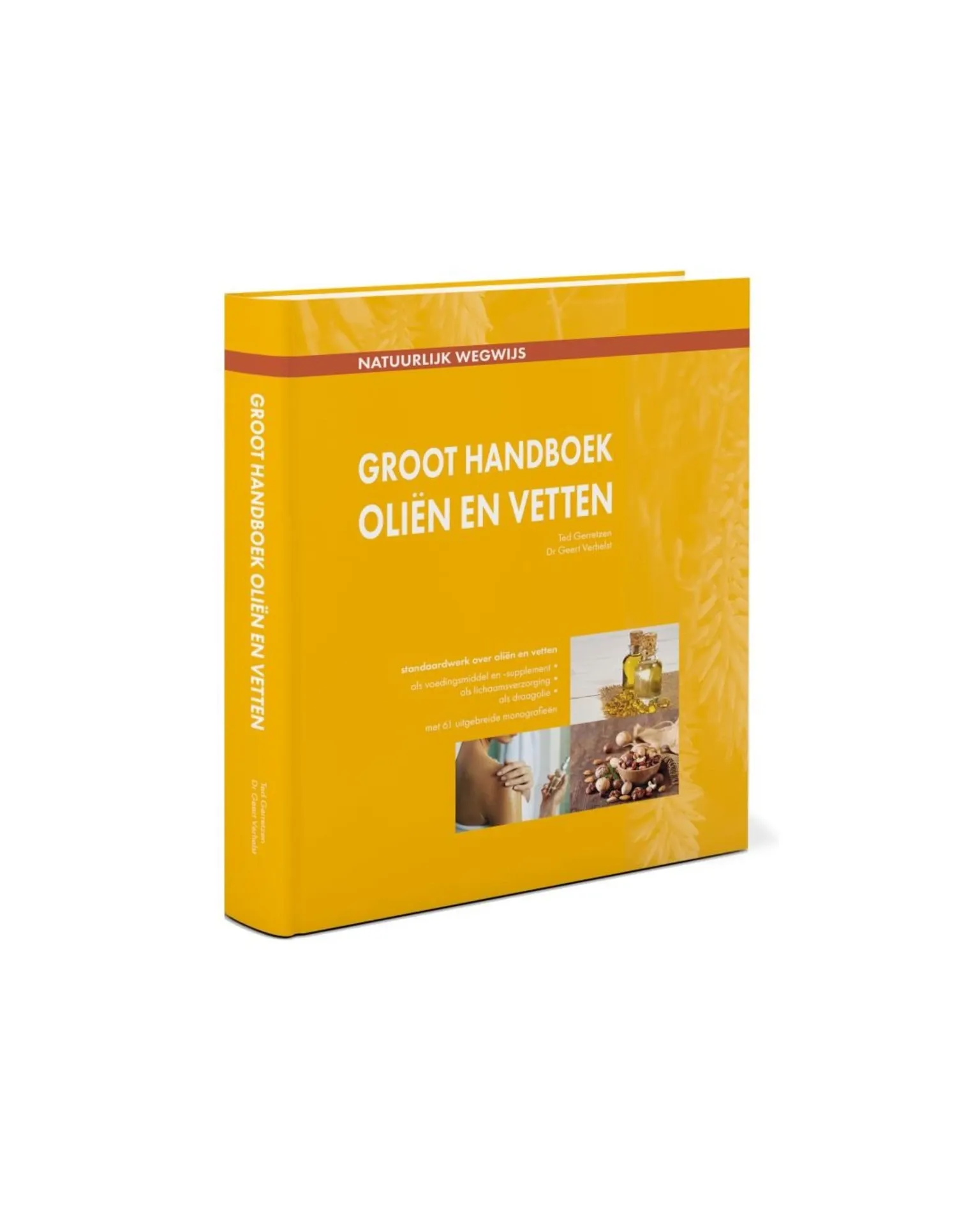 [010211] Boek -Natuurlijk Wegwijs, Groot Handboek Oliën En Vetten